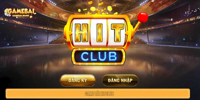 Game Bài HITCLUB Là Gì? Trò Chơi, Trải Nghiệm Và Lưu Ý game bài hitchitclub