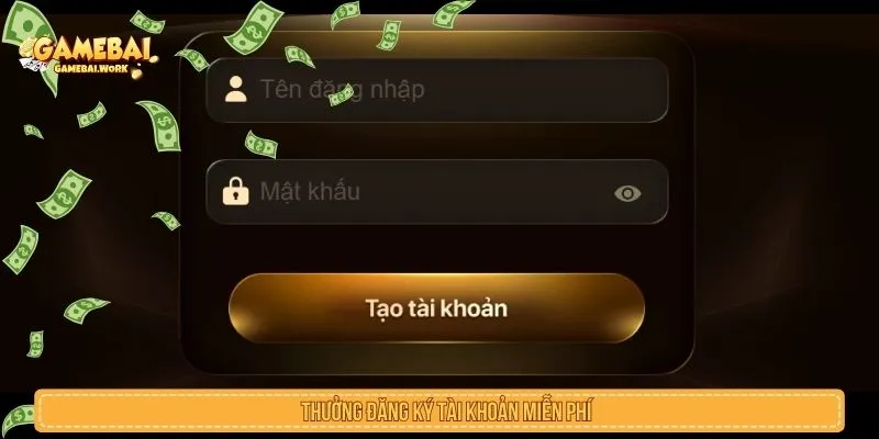 Thưởng đăng ký trong nhóm khuyến mãi tân thủ