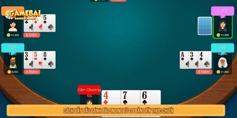 Cách Bắt Đầu Đánh Bài Online Từ Cơ Bản Đến Thực Chiến